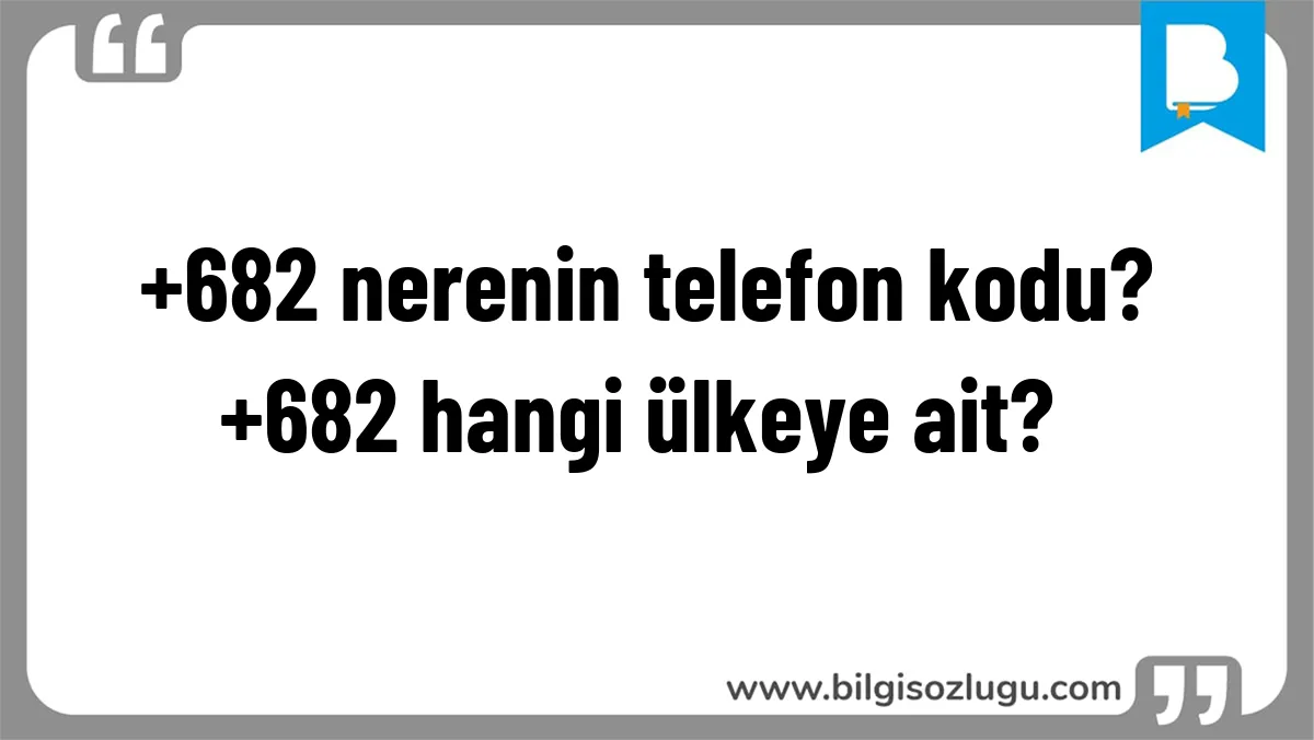 +682 nerenin telefon kodu? +682 hangi ülkeye ait?	