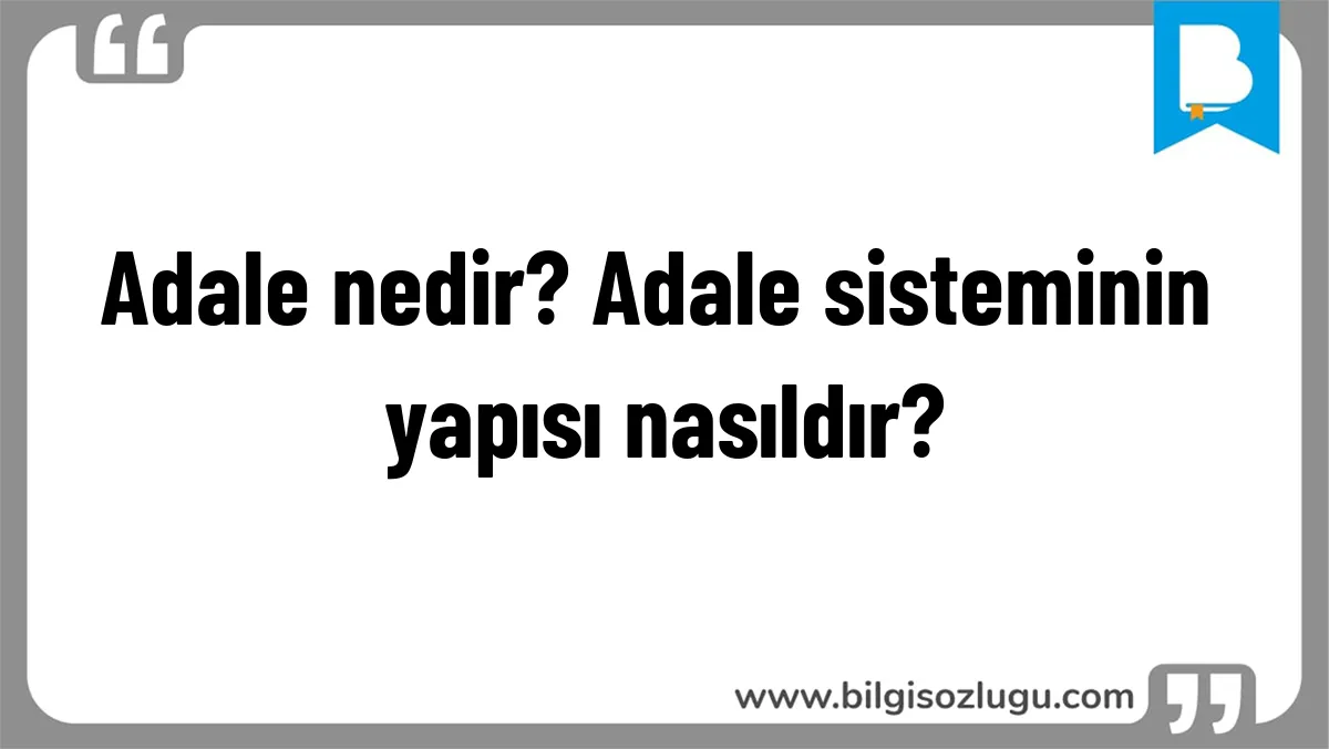 Adale nedir? Adale sisteminin yapısı nasıldır?