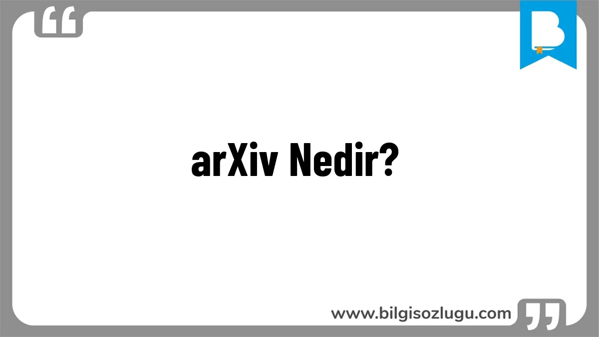 arXiv Nedir?