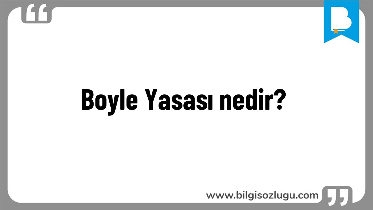 Boyle Yasası nedir?