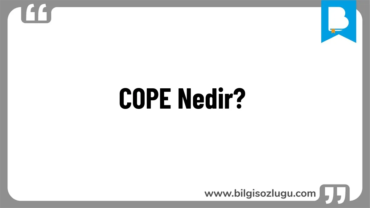 COPE Nedir?