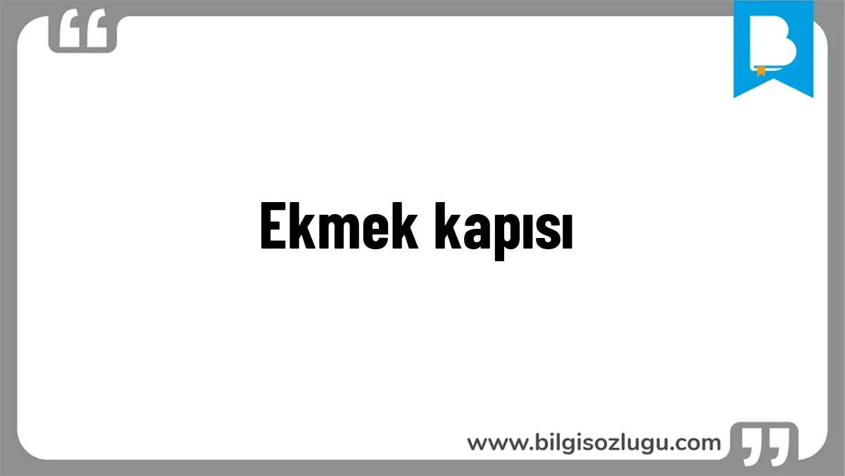 Ekmek kapısı