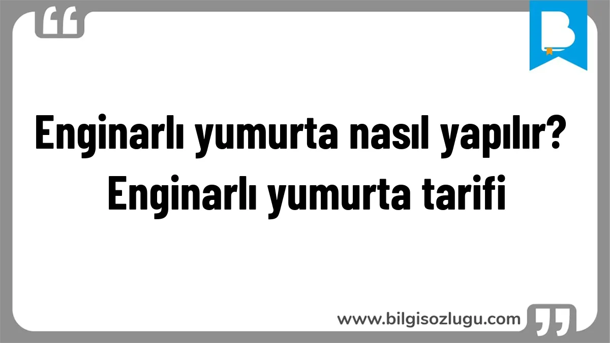 Enginarlı yumurta nasıl yapılır? Enginarlı yumurta tarifi