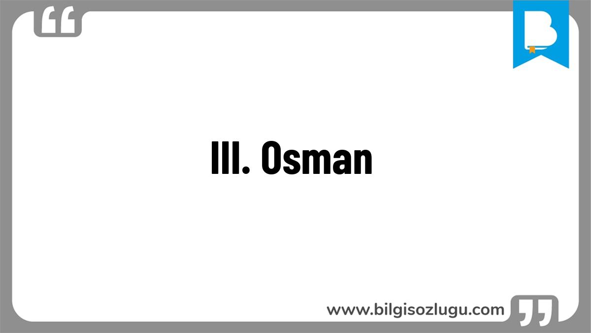 III. Osman