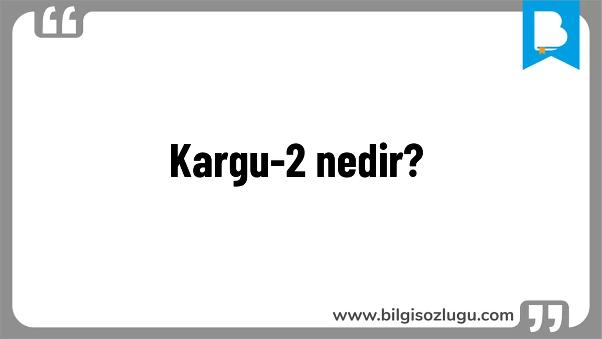 Kargu-2 nedir?