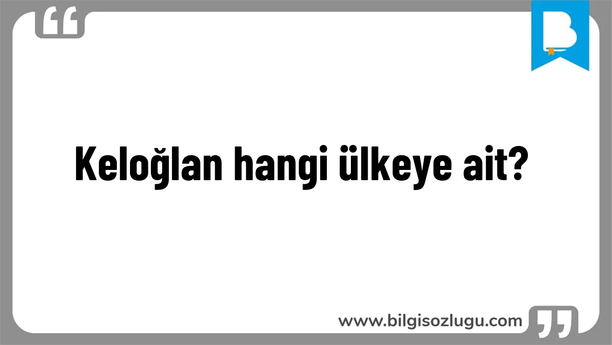 Keloğlan hangi ülkeye ait?