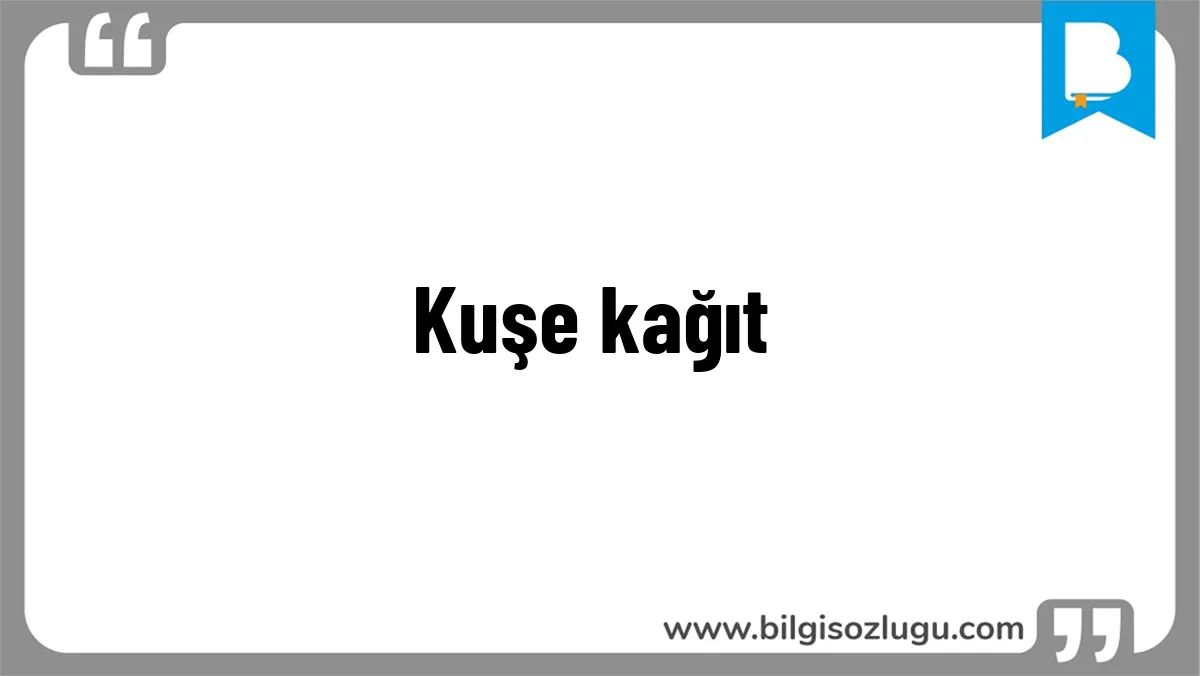 Kuşe kağıt