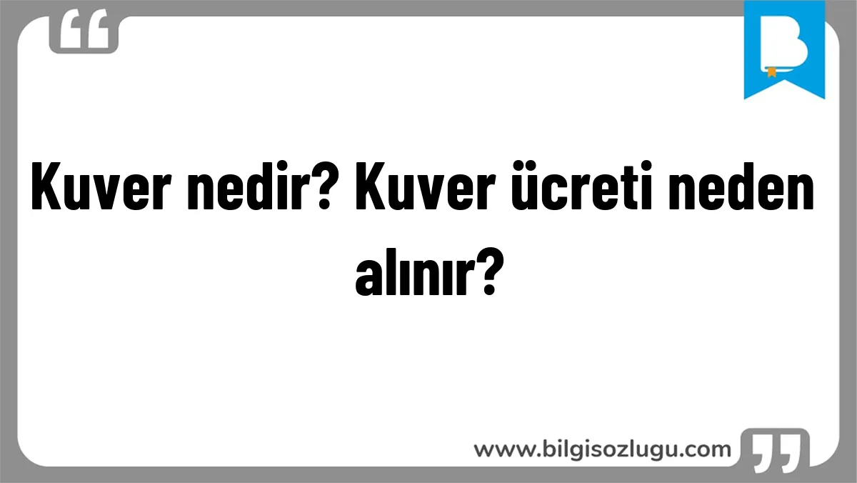 Kuver nedir? Kuver ücreti neden alınır?