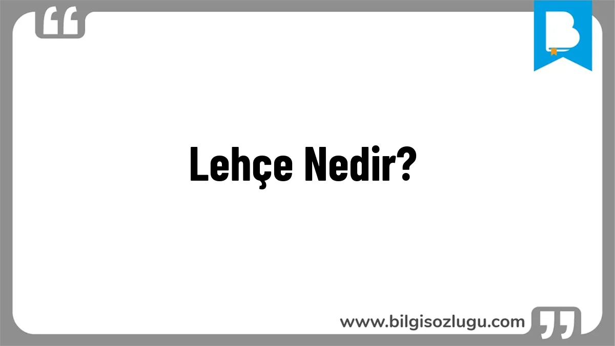 Lehçe Nedir?