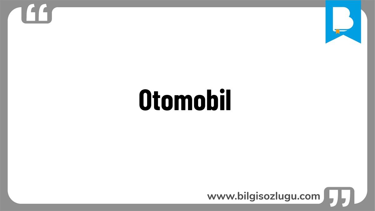 Otomobil
