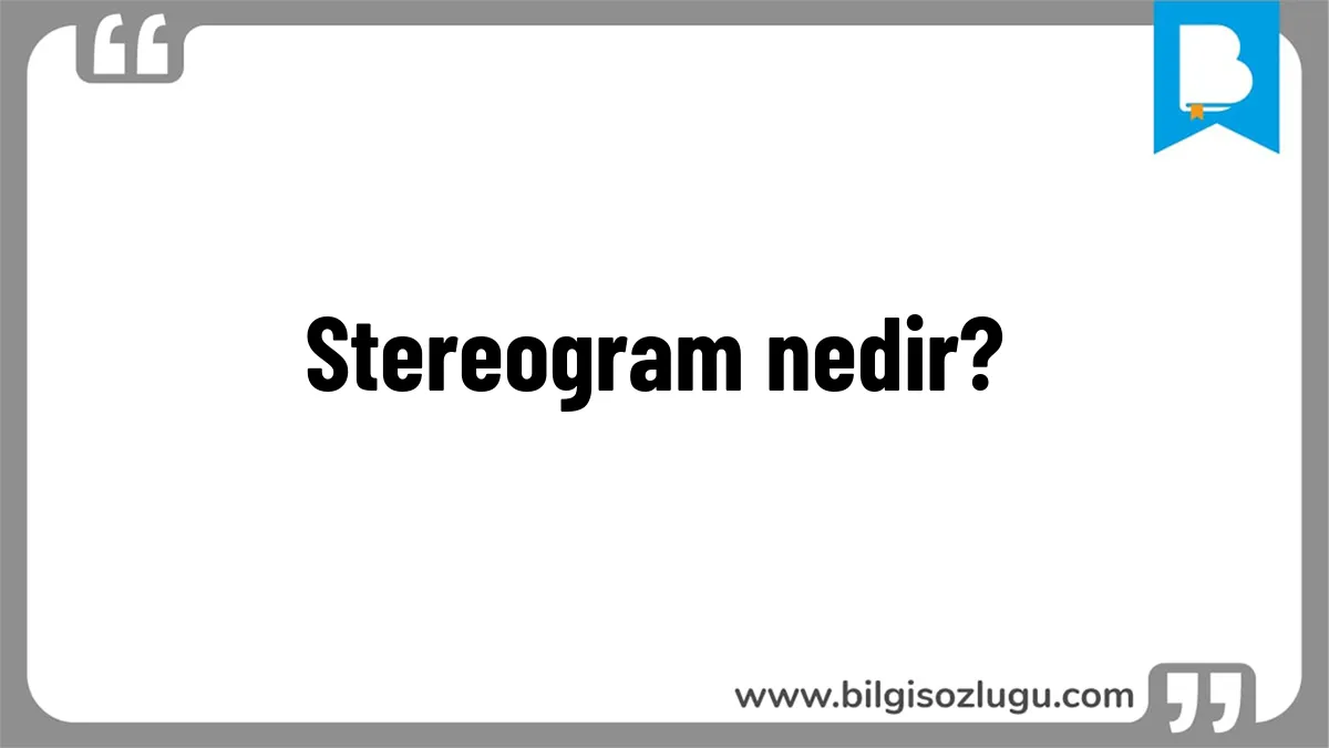 Stereogram nedir?