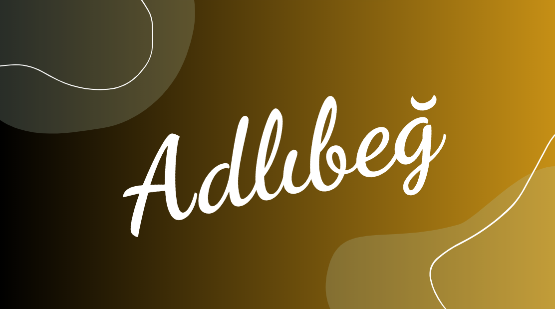 Adlıbeğ isminin anlamı ve kökeni nedir?