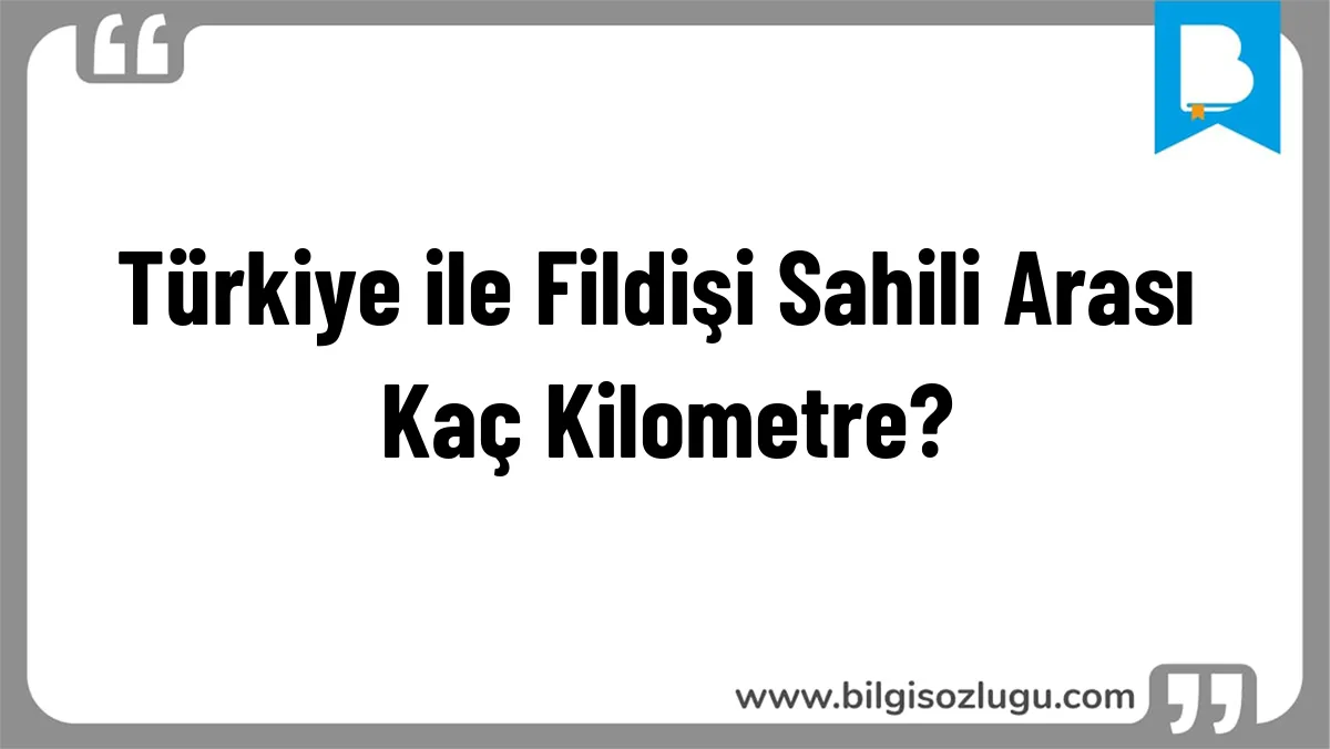 Türkiye ile Fildişi Sahili Arası Kaç Kilometre?