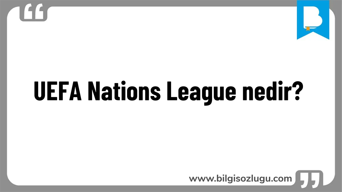 UEFA Nations League nedir?