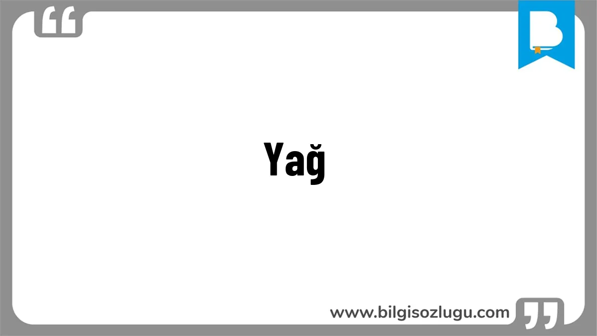 Yağ