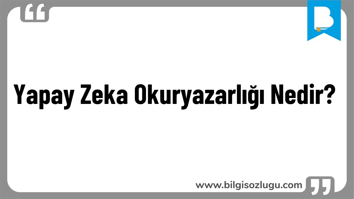 Yapay Zeka Okuryazarlığı Nedir?