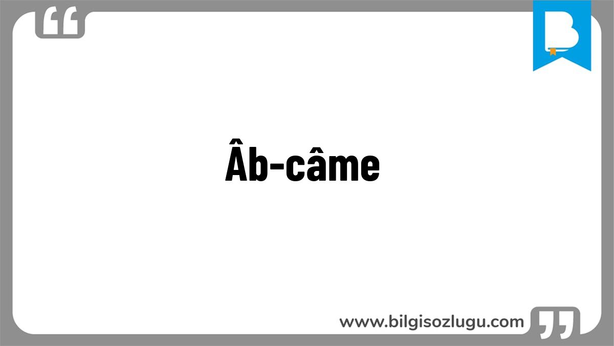 Âb-câme